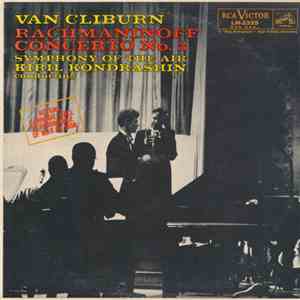 Rachmaninoff - Van Cliburn / Kiril Kondrashin / Symphony Of The Air - Rachmaninoff Concerto No. 3