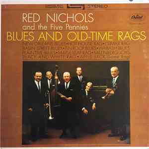 Red Nichols And The Five Pennies - Blues And Old-Time Rags