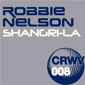 Robbie Nelson - Shangri-La