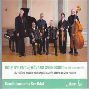 Rolf Nylend Og Håvard Svendsrud Med Ensemble - Gamle Danser Fra Sør-Odal