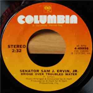 Senator Sam J. Ervin, Jr. - Bridge Over Troubled Water / Zeke And The Snake