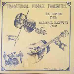 Sol Rudnick, Marshall Racowsky - Traditional Fiddle Favorites