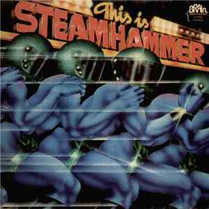 Steamhammer - This Is... Steamhammer