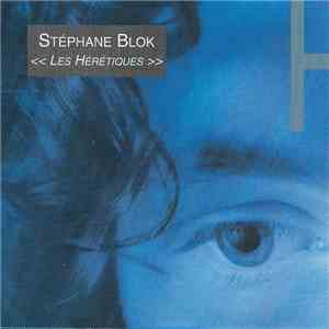 Stéphane Blok - Les Hérétiques
