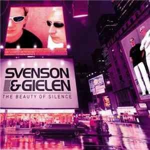 Svenson & Gielen - The Beauty Of Silence