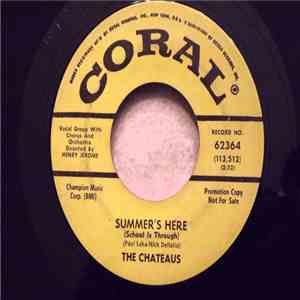 The Chateaus - Summer's Here (School Is Through)
