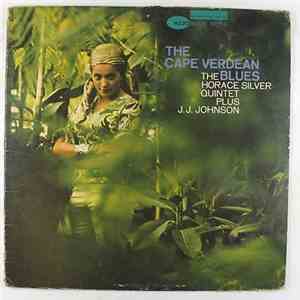 The Horace Silver Quintet Plus J.J. Johnson - The Cape Verdean Blues