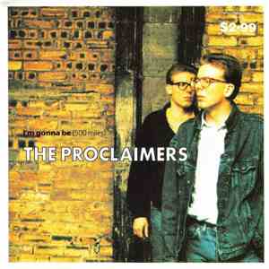 The Proclaimers - I'm Gonna Be (500 Miles)
