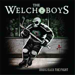 The Welch Boys - Bring Back The Fight