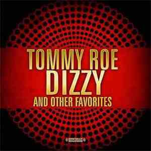 Tommy Roe - Dizzy & Other Favorites (Digitally Remastered)