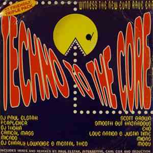 Various - Techno To The Core