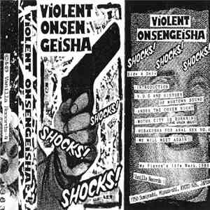 Violent Onsen Geisha - Shocks! Shocks! Shocks!