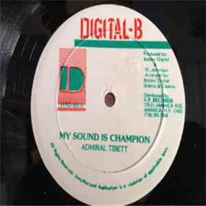 Admiral Tibett / Tr. Demus - My Sound Is Champion / Don't Rule The Man