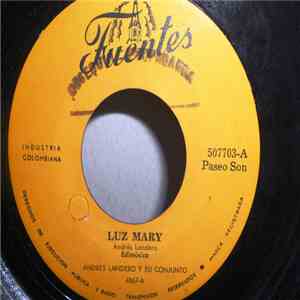 Andres Landero Y Su Conjunto - Luz Mary / Amor Sincero
