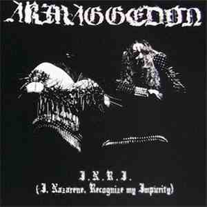 Armaggedon  - I.N.R.I. (I, Nazarene, Recognize My Impurity)