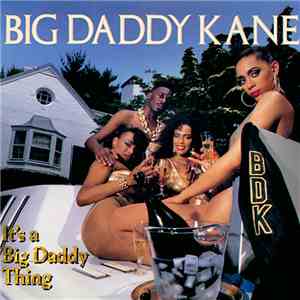 Big Daddy Kane - It's A Big Daddy Thing
