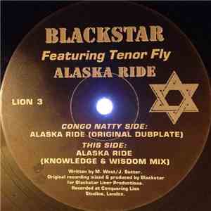 Blackstar  Featuring Tenor Fly - Alaska Ride