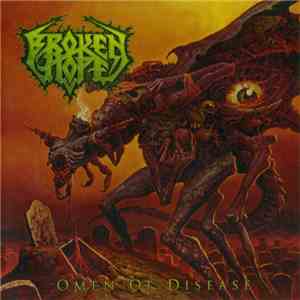 Broken Hope - Omen Of Disease