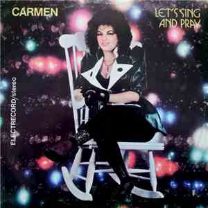 Carmen - Let's Sing And Pray