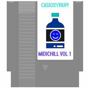 Casio Syrup! - MIDIChill Vol 1
