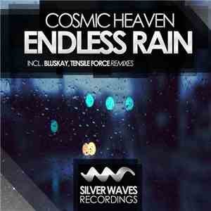 Cosmic Heaven - Endless Rain