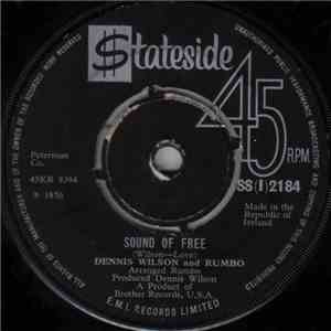Dennis Wilson  And Rumbo - Sound Of Free