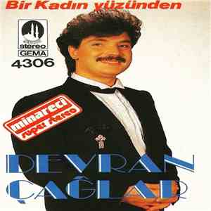 Devran Çağlar - Bir Kadın Yüzünden