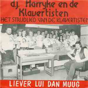 D.J. Harryke En De Klavertisten - Het Strijdlied Van De Klavertisten / Liev ...