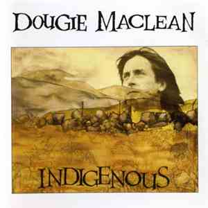 Dougie MacLean - Indigenous