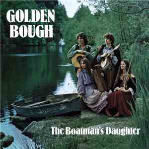 Golden Bough - The Boatman's Daughter