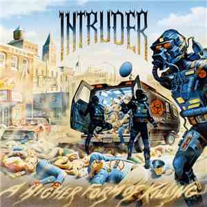 Intruder  - A Higher Form Of Killing