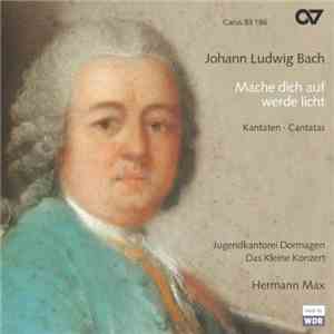 Johann Ludwig Bach - Jugendkantorei Dormagen / Das Kleine Konzert / Hermann ...