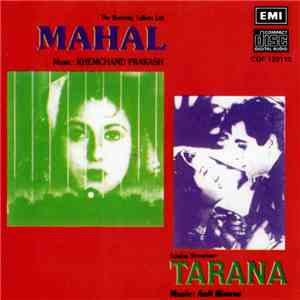 Khemchand Prakash, Anil Biswas - Mahal  / Tarana 