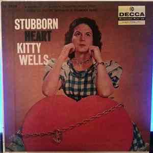 Kitty Wells - Stubborn Heart
