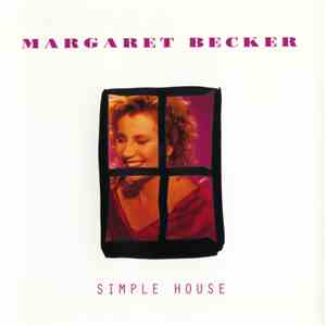 Margaret Becker - Simple House