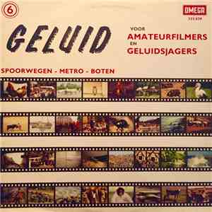 No Artist - Geluid Voor Amateur-Filmers En Geluidsjagers 6: Spoorwegen - Metro - Boten