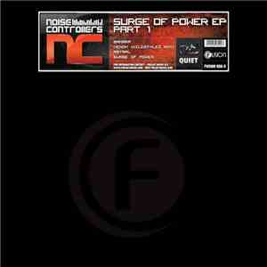 Noisecontrollers - Surge Of Power EP Part 1