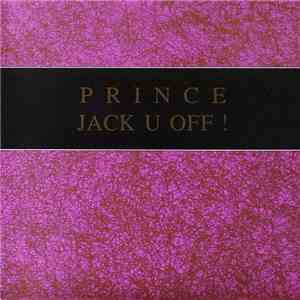 Prince - Jack U Off !