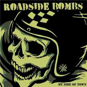 Roadside Bombs - My Side Of Town