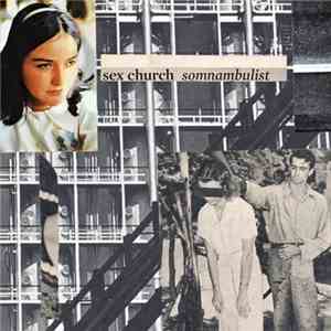 Sex Church - Somnambulist