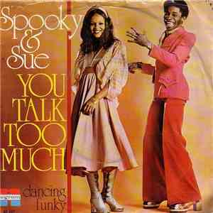 Spooky & Sue - You Talk Too Much