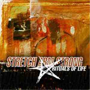 Stretch Arm Strong - Rituals Of Life