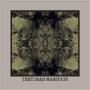 Textured Habitats - Know Your Dwelling