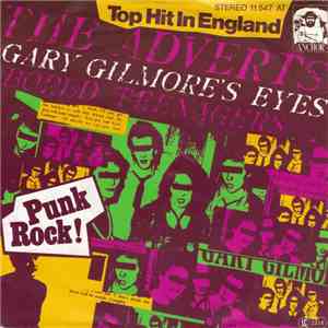 The Adverts - Gary Gilmore's Eyes / Bored Teenagers
