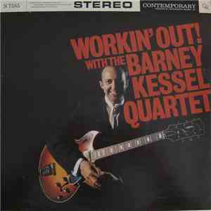 The Barney Kessel Quartet - Workin' Out