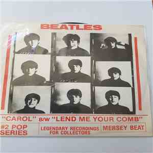 The Beatles - Carol B/W Lend Me Your Comb