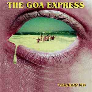 The Goa Express - GOA/KISS ME