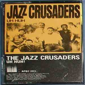 The Jazz Crusaders - Uh Huh