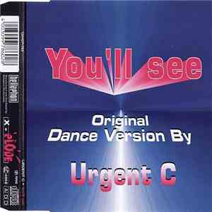 Urgent C - You'll See (Original Dance Version)