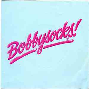 Bobbysocks - I Don't Wanna Break My Heart